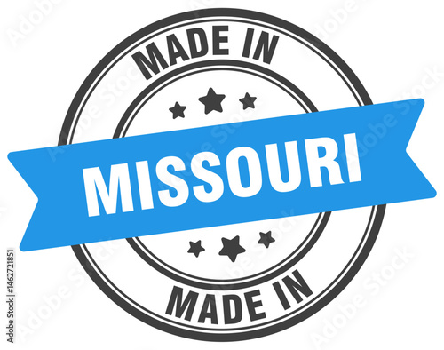 Made in Missouri round sign. Made in Missouri stamp.