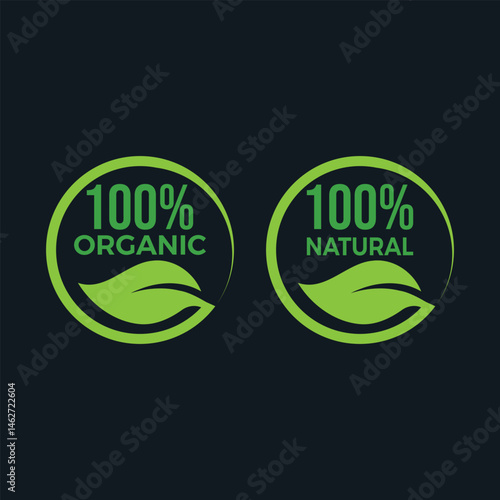 100% Natural and Organic Label Certification,  Green Leaves and Eco-Friendly Product Circle Label Badge sticker Design vector
