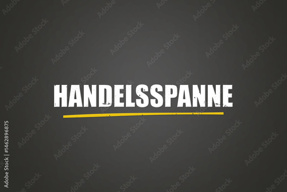 Fototapeta premium Handelsspanne (Trading margin) - A blackboard with white text.