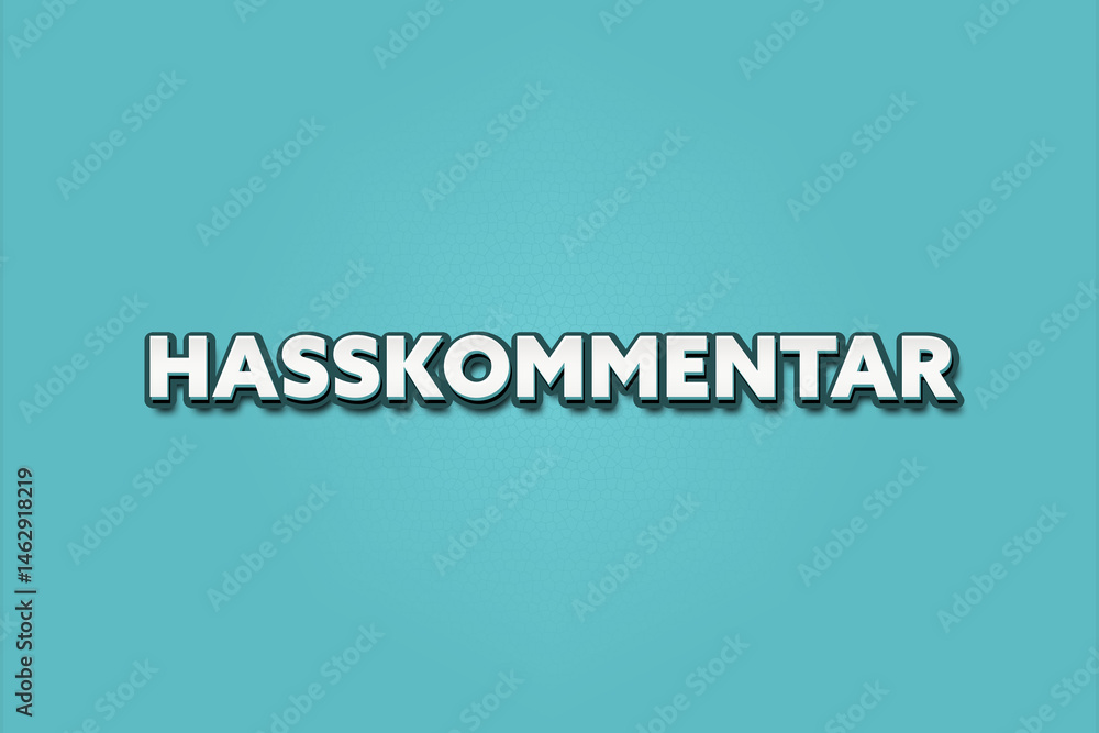 Hasskommentar (Hate comment) - A turquoise banner illustration with white text. Hasskommentar (Hate comment) - A turquoise banner illustration with white text.