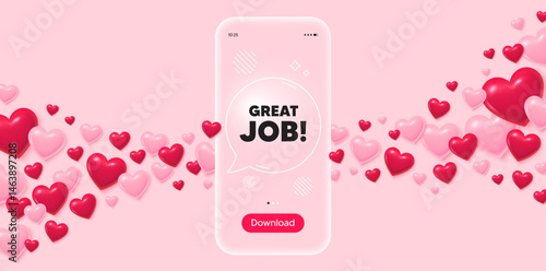 Great job glass mobile phone. 3d hearts pink background. Great job tag. Recruitment agency sign. Hire employees symbol. Transparent speech bubble banner. Flying hearts. Vector