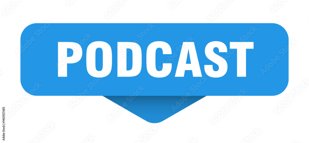 podcast sticker. podcast sign on transparent background podcast sticker. podcast sign on transparent background
