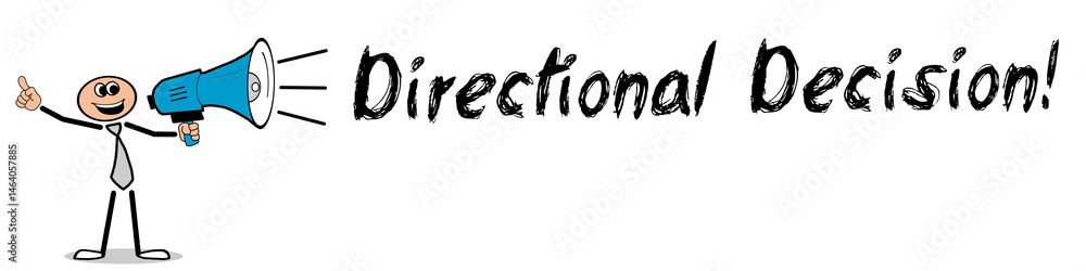 Directional Decision! Directional Decision!