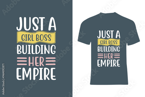 Elegant t-shirt graphic featuring a bold empowering quote, crafted with creative fonts and vibrant color accents, symbolizing motivation, ambition, and individuality for women. Perfect for entrepreneu