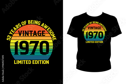 52 years of being awesome vintage 1970 Quotes svg, Birthday Svg, t-shirt design for prints, Birthday t-shirt design cut file