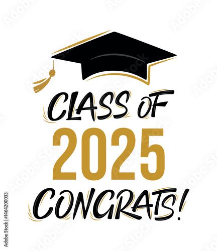 Class of 2025 Congrats greeting sign with academic cap and diploma. Congrats Graduated. Congratulating banner. Handwritten brush lettering. Isolated vector text for graduation design, card, poster