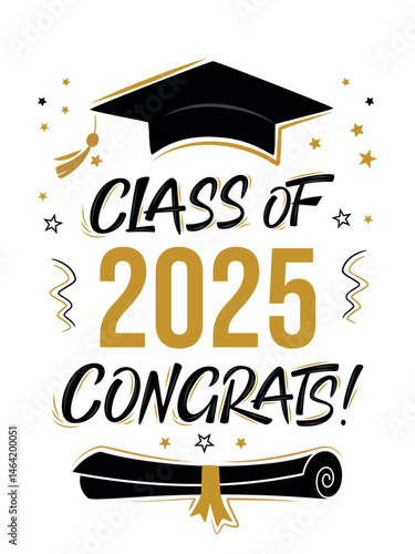 Class of 2025 Congrats greeting sign with academic cap and diploma. Congrats Graduated. Congratulating banner. Handwritten brush lettering. Isolated vector text for graduation design, card, poster