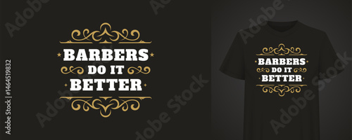 Stylish vector illustration with vintage design, including decorative elements and the inscription Barbers Do It Better. Suitable for printing on clothes, advertising materials and design