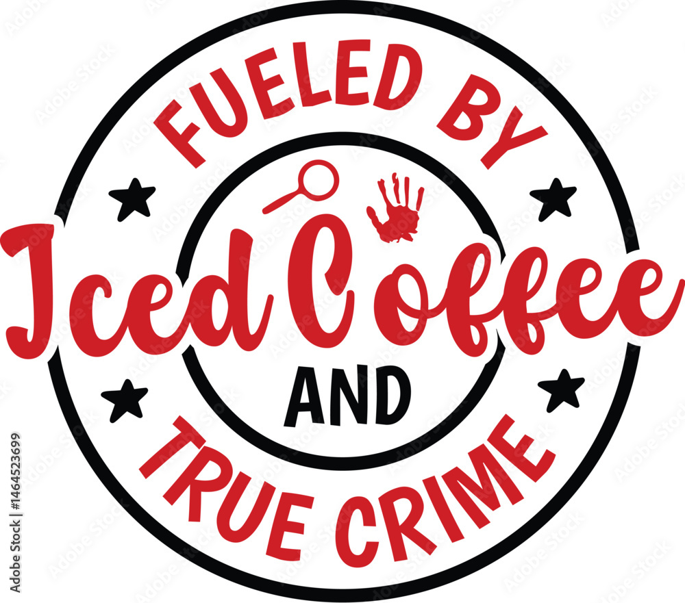 Fueled by Iced Coffee and True Crime Fueled by Iced Coffee and True Crime