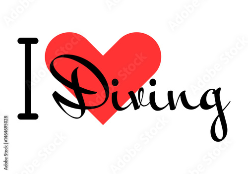 I love Diving. Hand drawn letters with red heart. Sport vector illustration, lettering in modern design