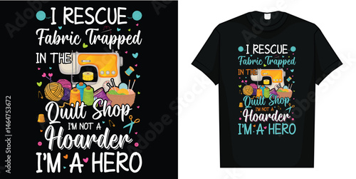 Quilting Sewing Quilt Shop T-Shirt, Quilting Sewing Quilt Shop T-Shirt