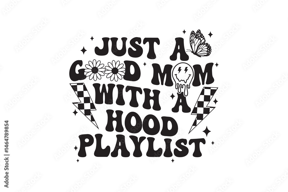 Fototapeta premium Just a Good Mom with a Hood Playlist
