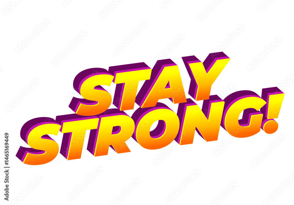 Stay strong. Bold fonts text effect with halftone pattern style Stay strong. Bold fonts text effect with halftone pattern style