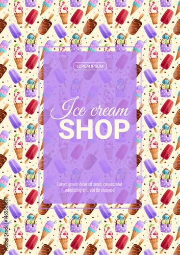 Bright design of the ice cream shop flyer. Different types of ice cream. The concept of summer, sweets, confectionery. A4 vector illustration for posters, banners and advertisements