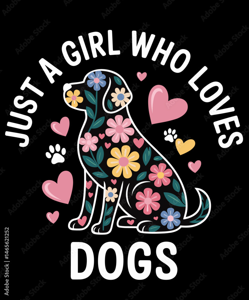 Obraz premium Funny Cute Dog Puppy Lover Just A Girl Who Loves Dogs
