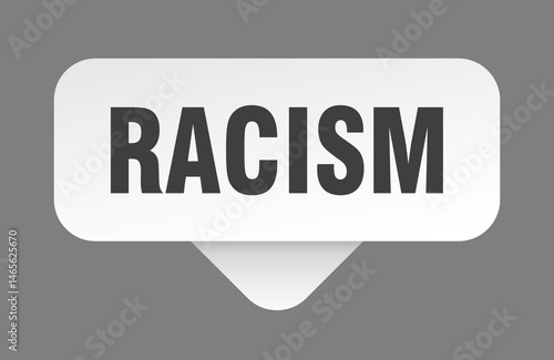 racism sticker. racism sign isolated on gray background