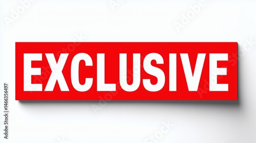 Exclusive label in bold red box, Clean white background and sharp shadows, Suitable for banners, alerts or media branding