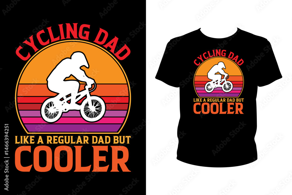 Fototapeta premium Cycling dad like a regular dad but cooler Quotes svg, Bicycle Svg, t-shirt design for prints, Bicycle t-shirt design cut file