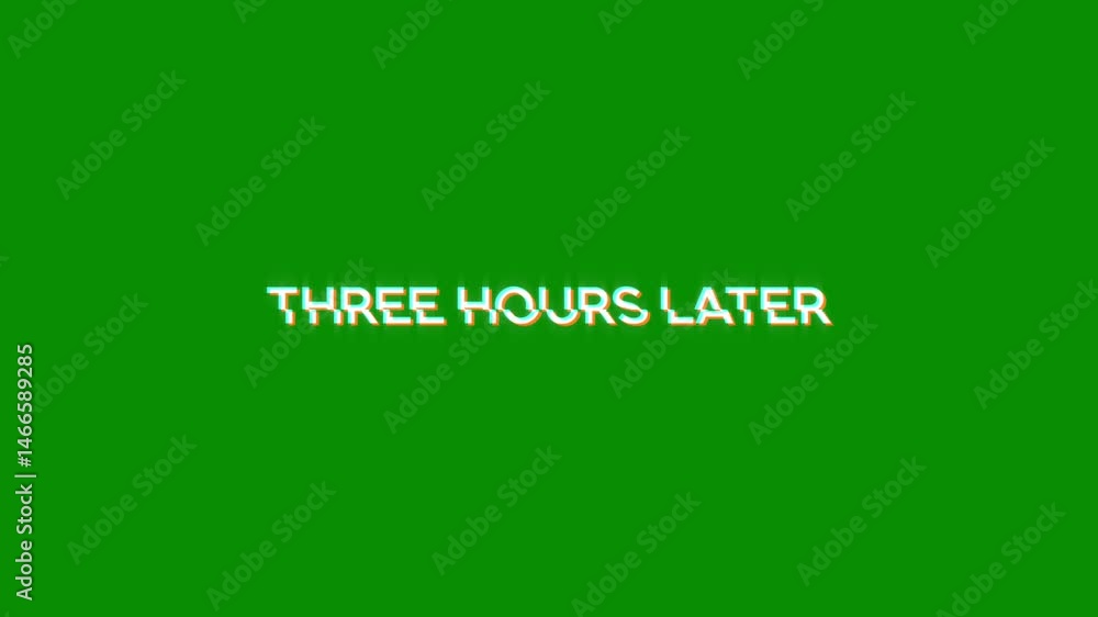 three hours later text word white on black green 4K animation loop with dynamic glitch distortion effect. seamless effect for trailer, Sales and title poster banner. three hours later text word white on black green 4K animation loop with dynamic glitch distortion effect. seamless effect for trailer, Sales and title poster banner.