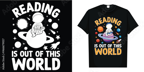 Reading Is Out Of This World Space Funny Books Lover Kids T-Shirt