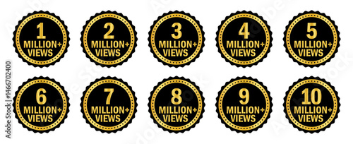 Set of 1 million to 10 million views badges. Gold and black circular design, bold numbers, vector icons for social media milestones, video stats, digital content achievements, awards or metrics. icons