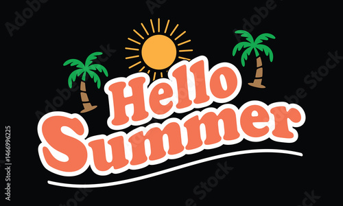 Hello summer hand lettering vector text illustration for t shirt design. Colorful Summer  lettering style with sunset and palm tree design  for Summer Apparel.