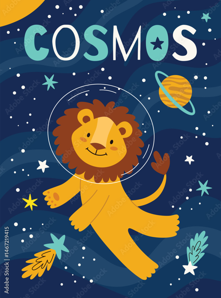 Fototapeta premium Space kids poster.Animal astronauts in among the stars and comets,lion.A postcard, a flyer, an invitation.Vector cartoon flat illustration.