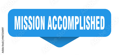 mission accomplished sticker. mission accomplished sign on transparent background