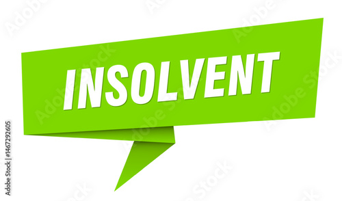 insolvent banner. insolvent speech bubble, label, sticker, sign template