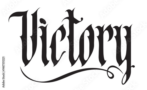 The word victory written in gothic font on the theme of state, kingdom, empire and Christian religion. Tattoo, logo, t-shirt design in vintage style. No AI used