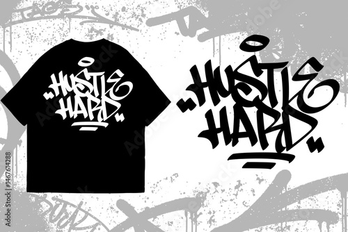 Graffiti tag text “Hustle Hard” on t-shirt mockup. Urban street art style, bold hand lettering, spray paint texture. Perfect for streetwear, edgy fashion, and apparel designs.
