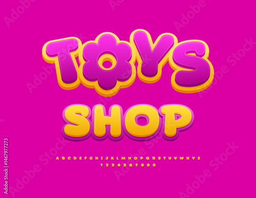 Vector Cute signboard Toys Shop. Yellow and Pink Children Font. Cartoon style Alphabet Letters and Numbers.
