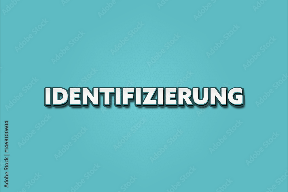Identifizierung (identification) - A turquoise banner illustration with white text. Identifizierung (identification) - A turquoise banner illustration with white text.