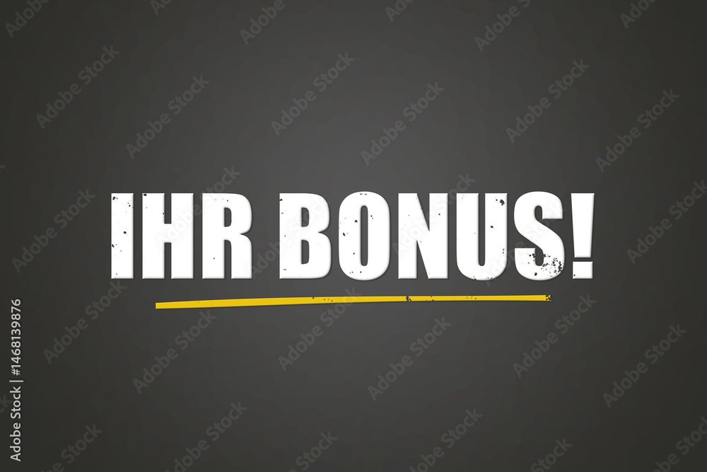 Obraz premium Ihr Bonus (Your bonus) - A blackboard with white text.