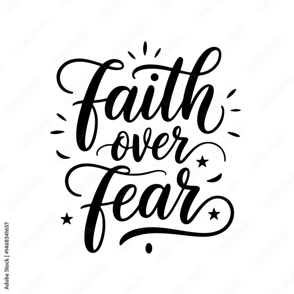 Faith over fear. Vector Design Isolated on White Background Faith over fear. Vector Design Isolated on White Background