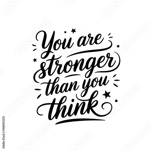 You are stronger than you think. Vector Design Isolated on White Background