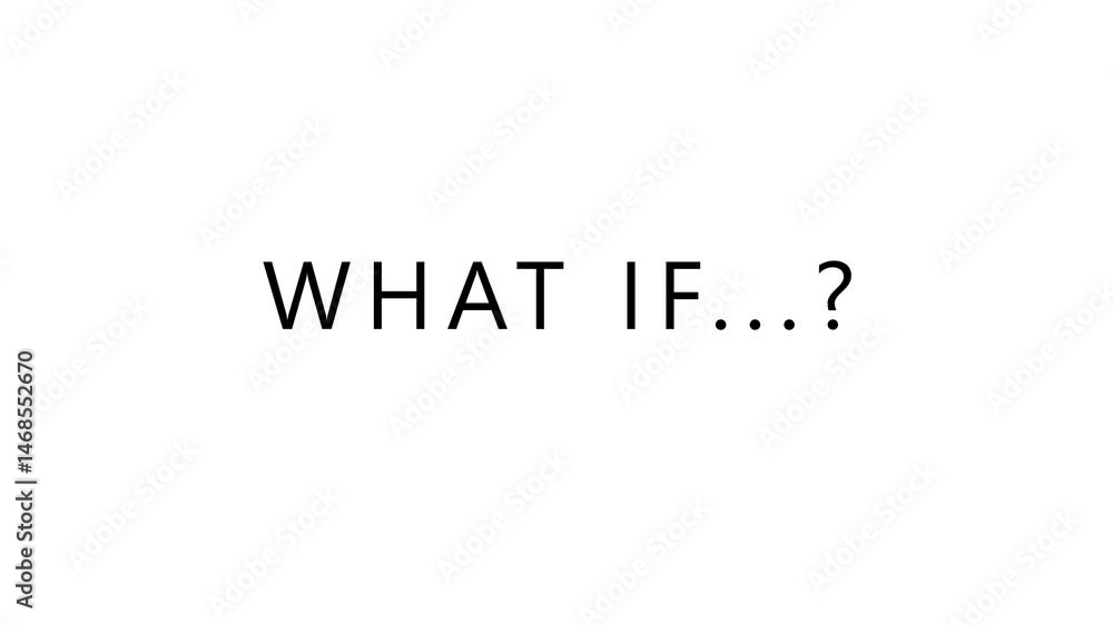 What if text animation with fade in and out transitions on a white background What if text animation with fade in and out transitions on a white background