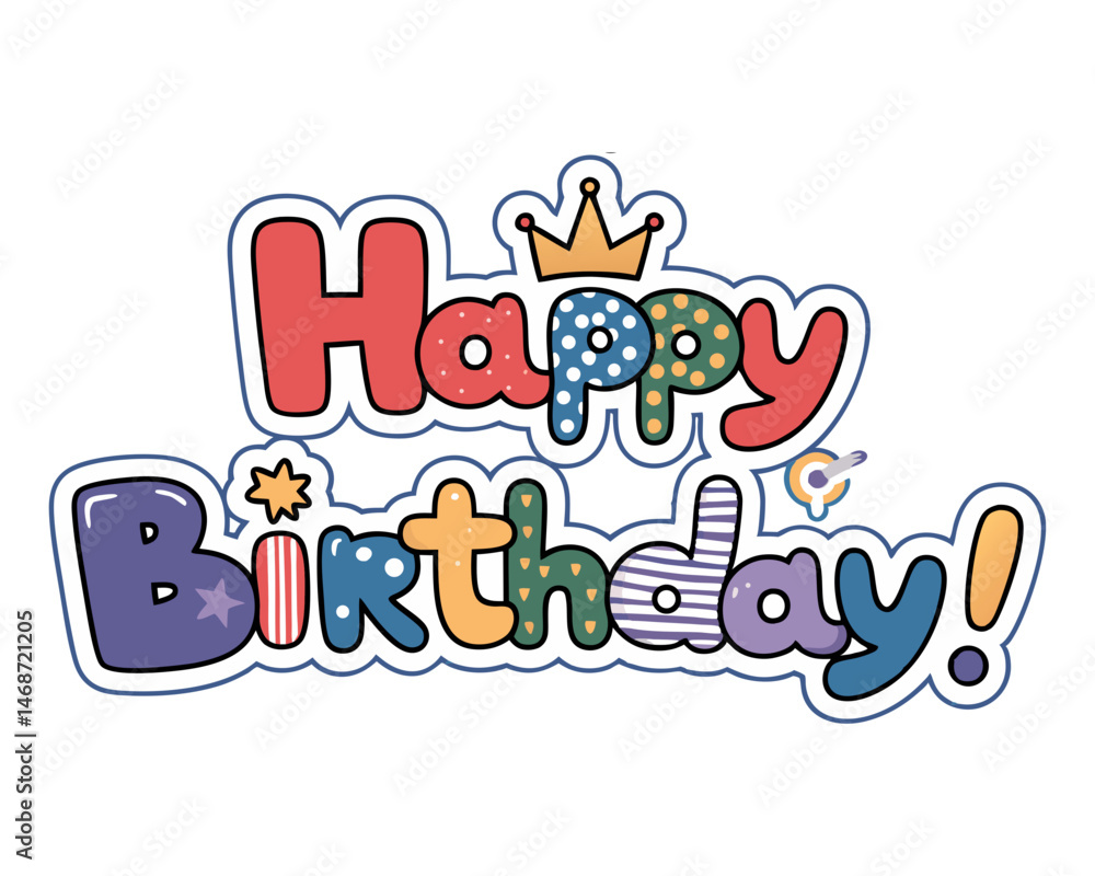 Fun Birthday Greeting with Bold Cartoon Letters Crown Decoration and Star Element in Joyful Design Fun Birthday Greeting with Bold Cartoon Letters Crown Decoration and Star Element in Joyful Design
