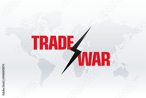 global trade war tariff conflict background