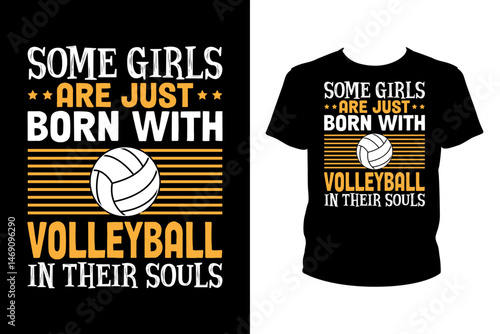Some girls are just born with volleyball Quotes svg, volleyball Svg, t-shirt design for prints, volleyball t-shirt design cut file
