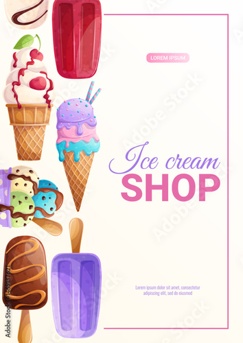 Bright design of the ice cream shop flyer. Different types of ice cream. The concept of summer, sweets, confectionery. A4 vector illustration for posters, banners and advertisements