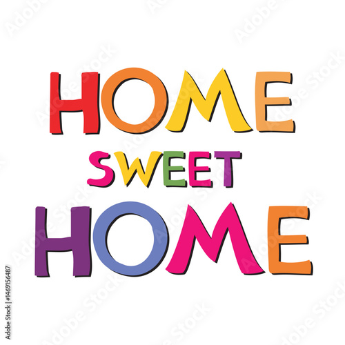 Home sweet home. Vector Illustration