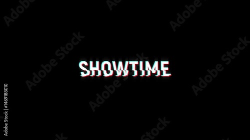 showtime text animated word with retro glitch effect. 4k Stream footage animation for video transitions on Black and white Background