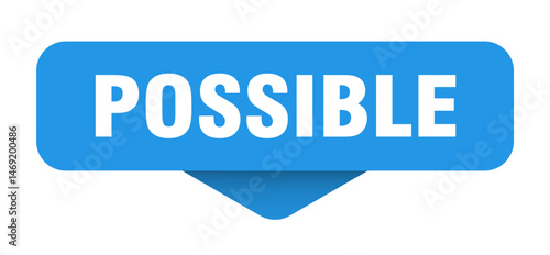 possible sticker. possible sign on transparent background