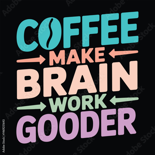 Coffee Brain Boost typography vector for t-shirt