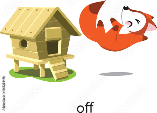 Preposition. Fox is OFF the henhouse