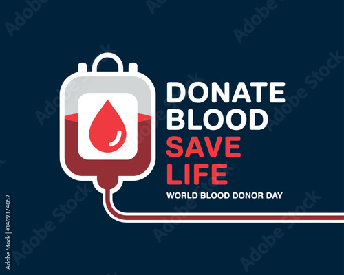 Donate blood save life World Blood Donor Day graphic design
