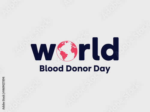 World Blood Donor Day typography with globe and blood concept