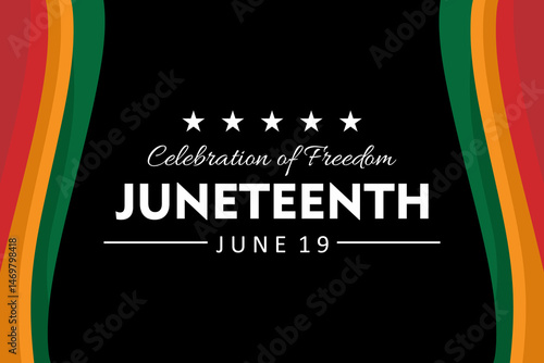 Juneteenth banner design. Black background with red, yellow, and green curved borders.  Symbol of African American freedom, emancipation, and cultural pride. Vector Illustration.