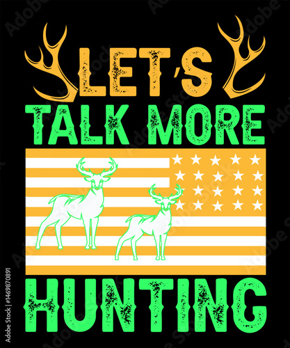 Let s talk more hunting